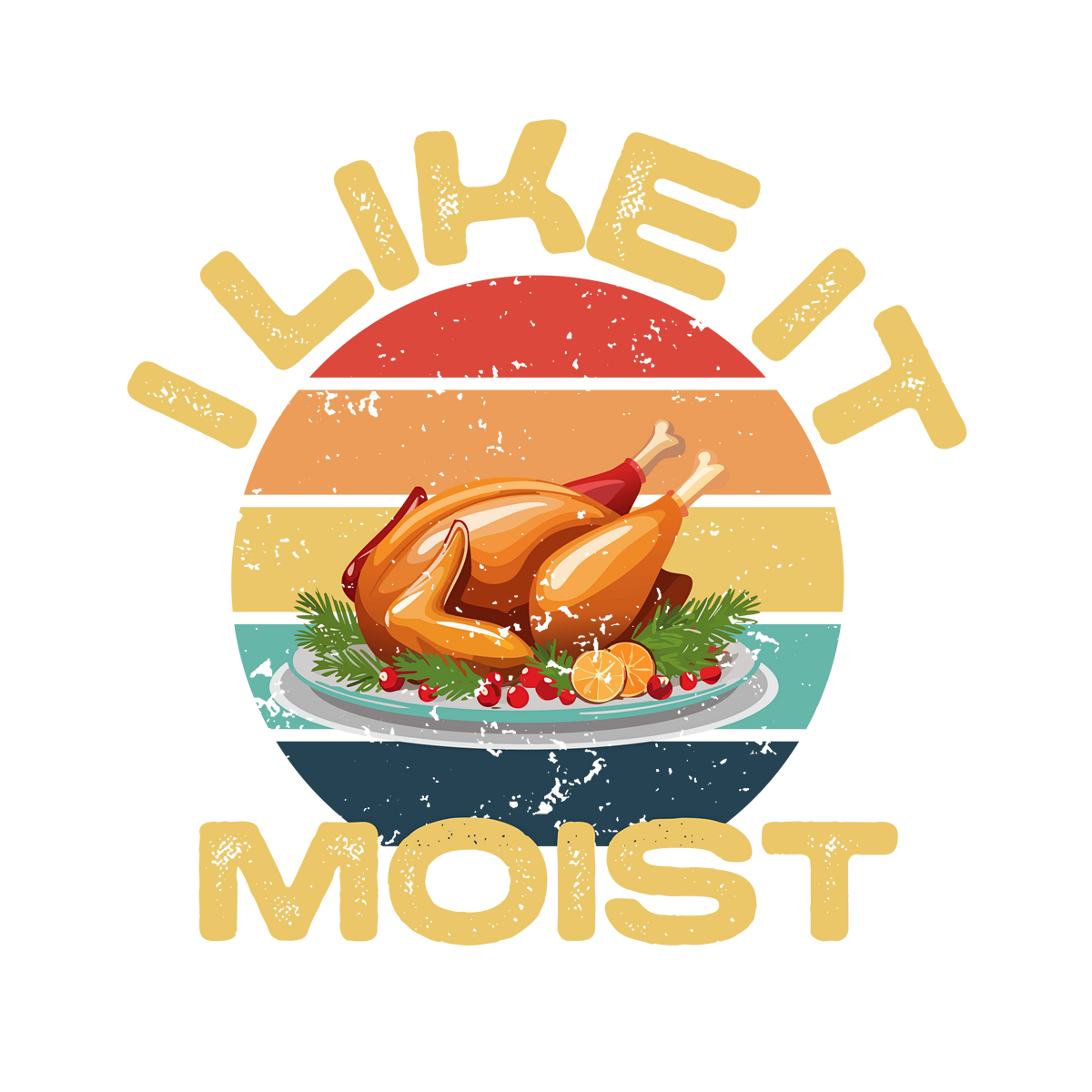 Moist